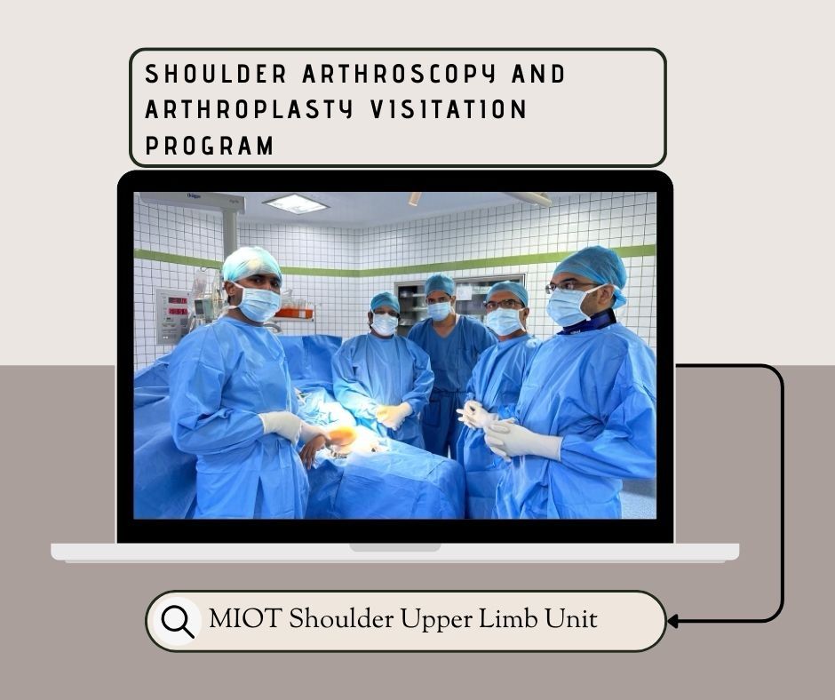 Shoulder Surgery Fellowship Training at MIOT International Chennai
